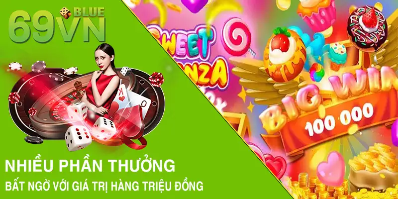 Nhiều phần thưởng bất ngờ với giá trị hàng triệu đồng