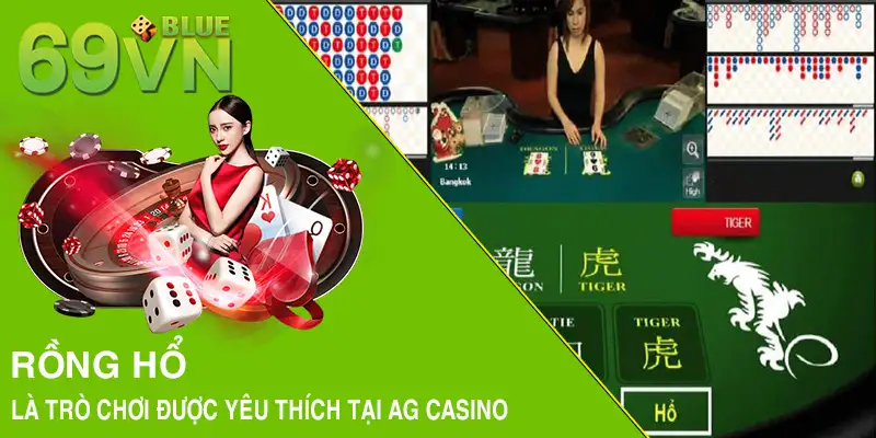 Rồng Hổ là trò chơi được yêu thích tại AG Casino