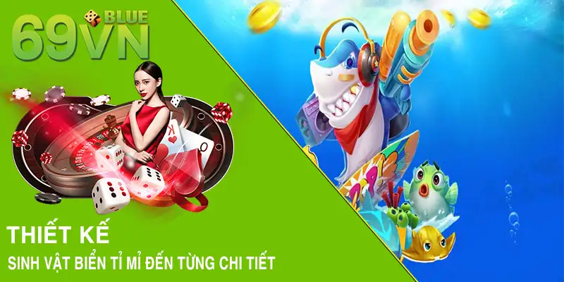 Thiết kế sinh vật biển tỉ mỉ đến từng chi tiết